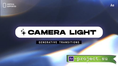 Videohive - AI Generative Camera Light Transitions | Vertical | After Effects - 60680487