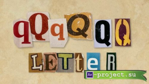 Videohive - Ransom Letters - Q Letters - 60731632 - Project for After Effects