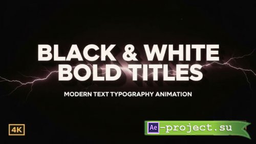 Videohive - Ultra Bold Monochrome Titles  Text Animation Set - 60751599 - Project for After Effects