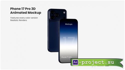 Videohive - Phone 17 Pro 3D Animated Mockup - 60810587 - Project for After Effects