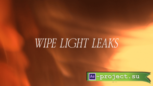 Videohive - Wipe Light Leaks - 60884802 - Project for After Effects