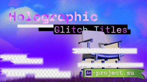 Videohive - Holographic Glitch Titles - 60873858 - Project for After Effects