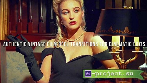 Videohive - Cinematic Film Reel Transitions  Old Movie Style FX 61028617 - Apple Motion 5, Final Cut Pro X 