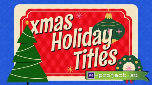 Videohive - Xmas Holiday Titles - 60923514 - Project for After Effects