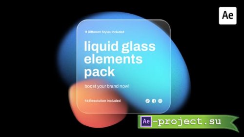 Videohive - Liquid Glass Elements - 60939610 - Project for After Effects
