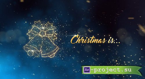 Videohive - Christmas Is - 2513298 - Project for After Effects