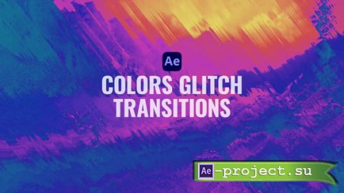 Videohive - Colors Glitch Transitions - 61076685 - Project for After Effects