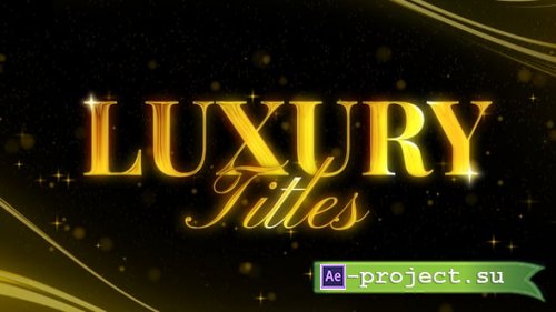 Videohive - Luxury Titles - 61057894 - Project for After Effects