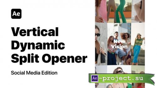 Videohive - Vertical Dynamic Split Opener - 61119609 - Project for After Effects
