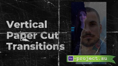 Videohive - Vertical Torn Paper Transitions AE - 61241016 - Project for After Effects