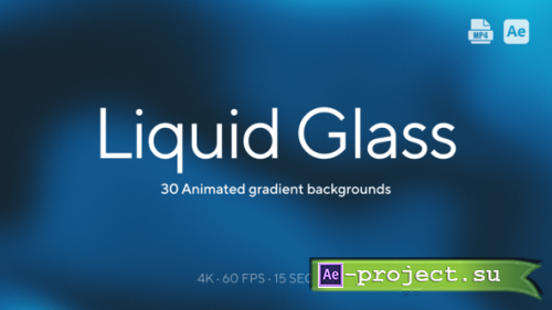 Videohive - Liquid Glass Gradient Backgrounds - 61311041 - Project for After Effects