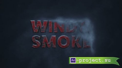 Videohive - Wind & Smoke Titles - 61452770 - Project for After Effects