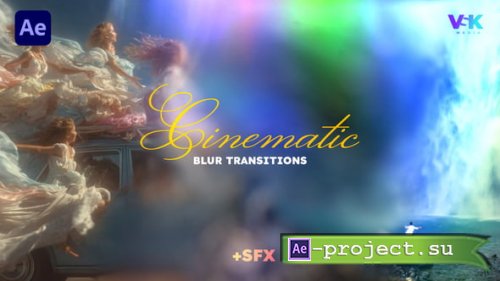 Videohive - Dreamy Cinematic Soft Blur Transitions for After Effects - 61469777 - Project for After Effects
