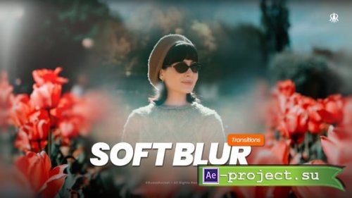 Videohive - Soft Blur Transitions - 61544842 - Project for After Effects