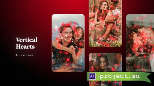 Videohive - Vertical Hearts Transitions - 61547206 - Project for After Effects