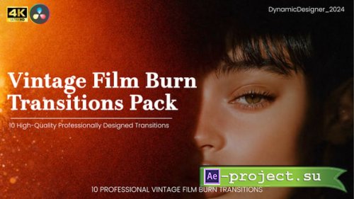 Videohive - Vintage Film Burn Transitions Pack DaVinci Resolve - 61526624