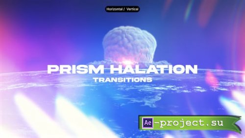 Videohive - Prism Halation Transitions - 61548439 - Project for After Effects