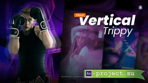Videohive - Vertical Trippy Effects - 61571901 - Project for After Effects