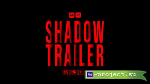 Videohive - Shadow Trailer Titles - 61598586 - Project for After Effects