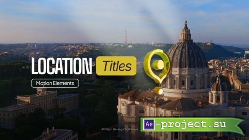 Videohive - Location Titles - 61700054 - Project for After Effects