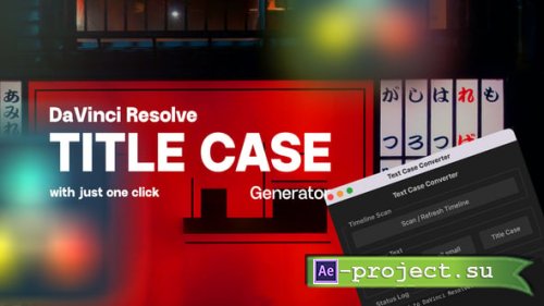 Videohive - Uppercase, Lowercase & Title Case for DaVinci Resolve - 61755360