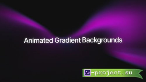 Videohive - Animated Gradient Backgrounds - 61960673 - Project for After Effects