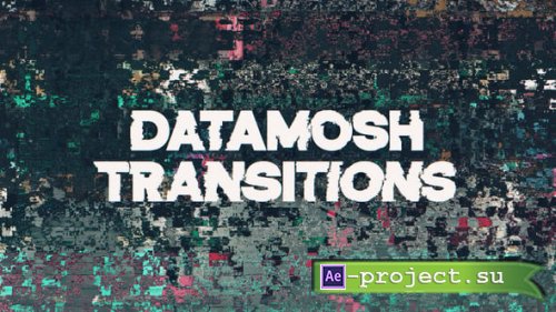 Videohive - Datamosh Glitch Transitions - 61976526 - Project for After Effects