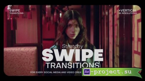 Videohive - Elastic Stretch Swipe Transitions | Horizontal and Vertical | 4k - 61921074 - Project for After Effects