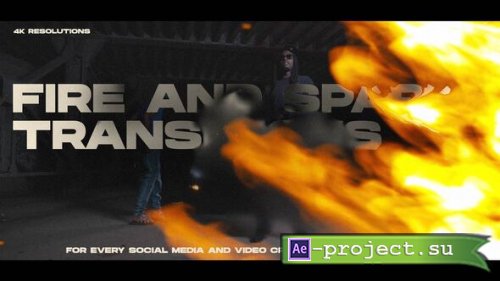 Videohive - Spark of Fire Transitions - 61921059 - Project for After Effects