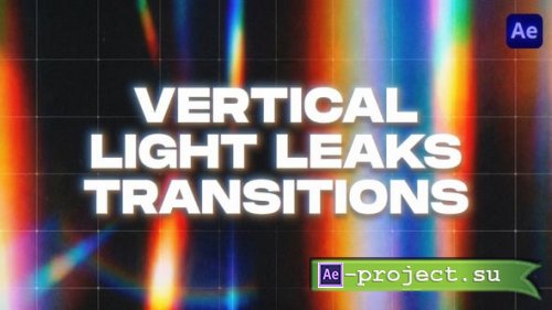 Videohive - Vertical Cinematic Light Leaks & Flares Transitions - 62097494 - Project for After Effects