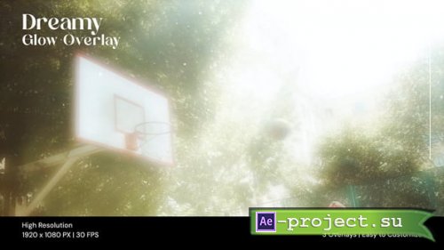 Videohive - Dreamy Glow Overlay for After Effects - 62142428 - Project for After Effects