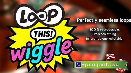 Aescripts Loop This! Wiggle V1.0