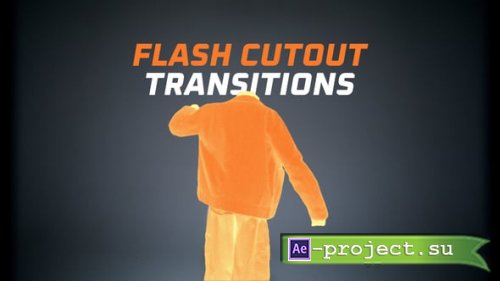 Videohive - Flash Cutout Transitions - 62224097 - Project for After Effects
