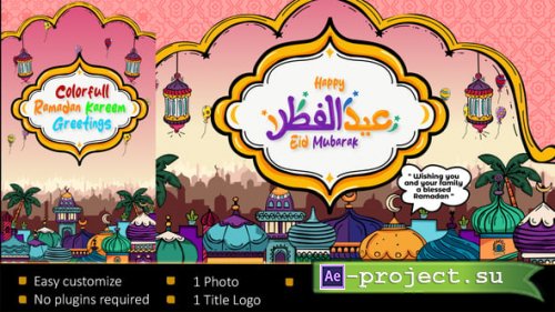Videohive - Colorful Ramadan Kareem Greetings - 62226523 - Project for After Effects