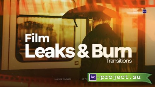 Videohive -  Film Leaks and Burn Transitions - 62270232 - Project for After Effects