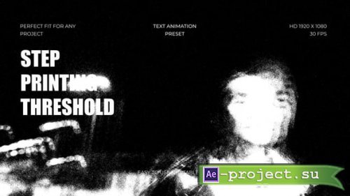 Videohive - Step Printing Threshold Effect - 62296298 - Project for After Effects
