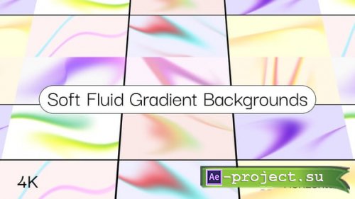 Videohive - Soft Fluid Gradient Backgrounds || After Effects - 62353949 - Project for After Effects