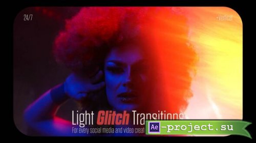 Videohive - Light Glitch Transitions Pack | Horizontal and Vertical - 62309952 - Project for After Effects
