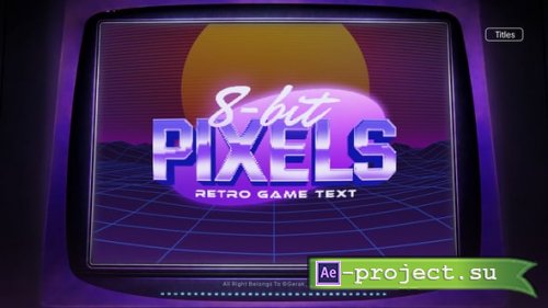 Videohive - 8-bit Pixel Titles - 62381858 - Project for After Effects