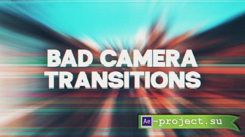 Videohive - Bad Camera Transitions - 62390674 - Project for After Effects