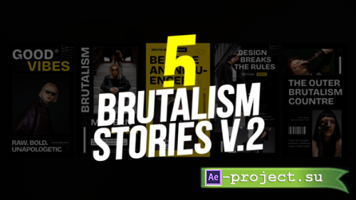 Videohive - Brutalism Stories vol.02 - 62471709 - Project for After Effects