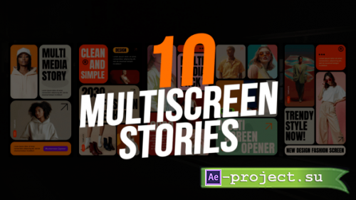 Videohive - Multiscreen Stories - 62472032 - Project for After Effects