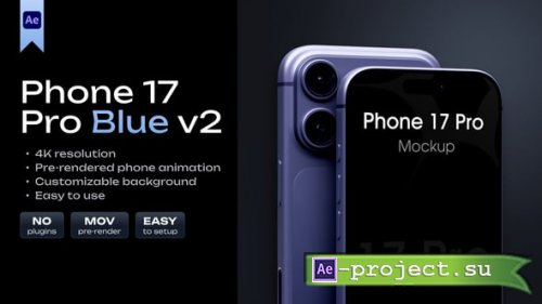 Videohive - Phone 17 Pro Mockup Blue Ultra HD 4K - 62449385 - Project for After Effects