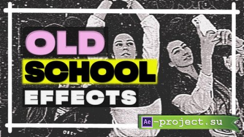 Videohive - Old School Effects - 62471224 - Project for After Effects