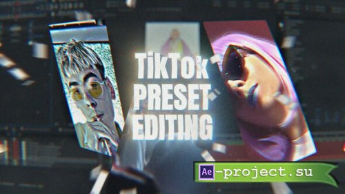 Videohive - TikTok Preset Editing - 62428818 - Project for After Effects