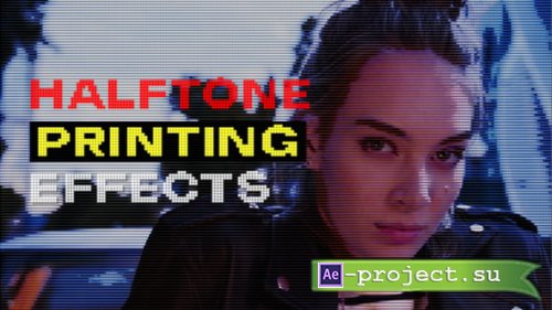 Videohive - Halftone Printing Effects - 62488578 - Project for After Effects
