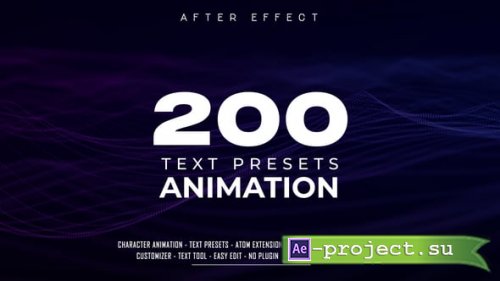 Videohive - 200 Text Animation Presets - 62662121 - Project & Script for After Effects