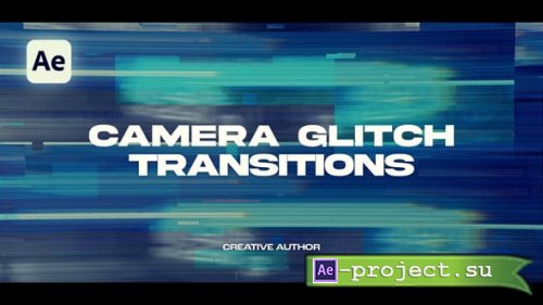 Videohive - Camera Glitch Transitions - 62875307 - Project for After Effects
