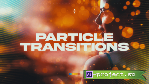 Videohive - Camera Particle Transitions - 63078537 - Project for After Effects