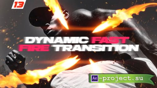 Videohive - Dynamic Fast Fire Transition Bundle 13 Intense Flame AE - 63220902